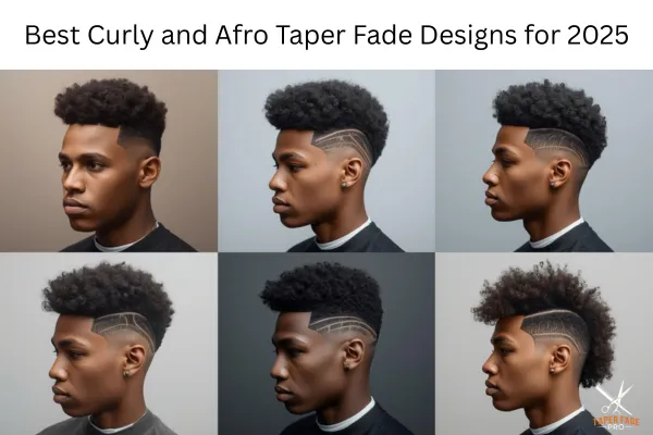 Best Curly and Afro Taper Fade Designs for 2025