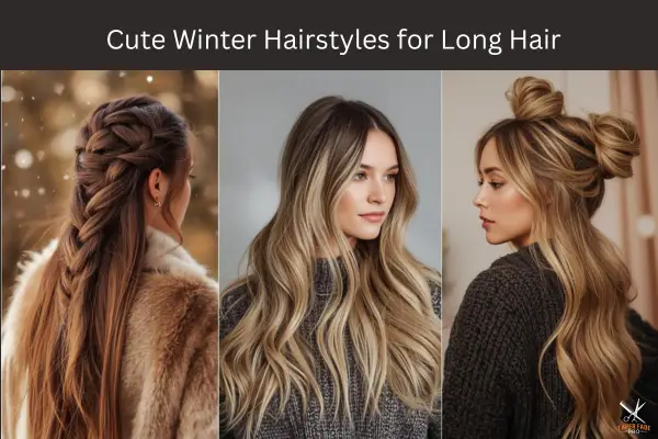 Cute Winter Hairstyles for Long Hair