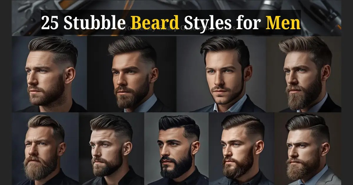 25 Stubble Beard Styles for Men That Look Effortlessly Sharp